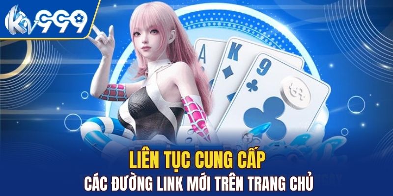Liên tục cung cấp các đường link mới trên trang chủ