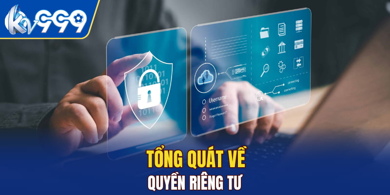 Tổng quát về quyền riêng tư